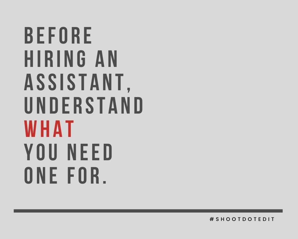 Infographic stating before hiring an assistant, understand what you need one for