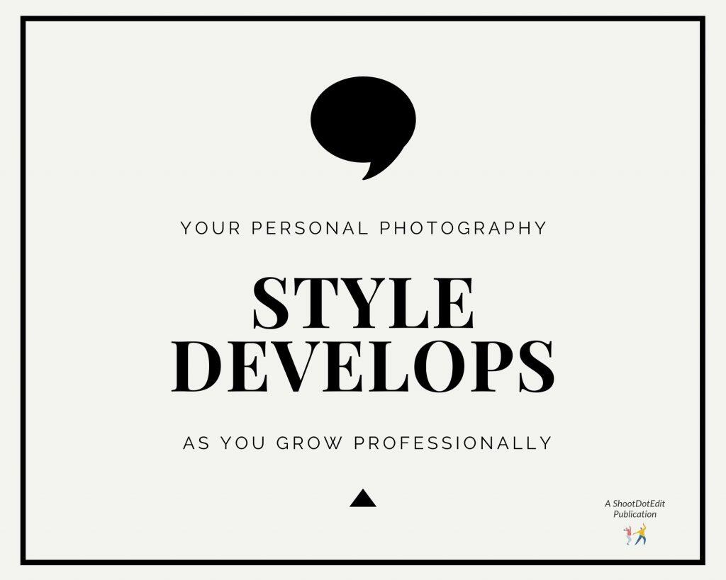 Infographic stating your personal photography style develops as you grow professionally