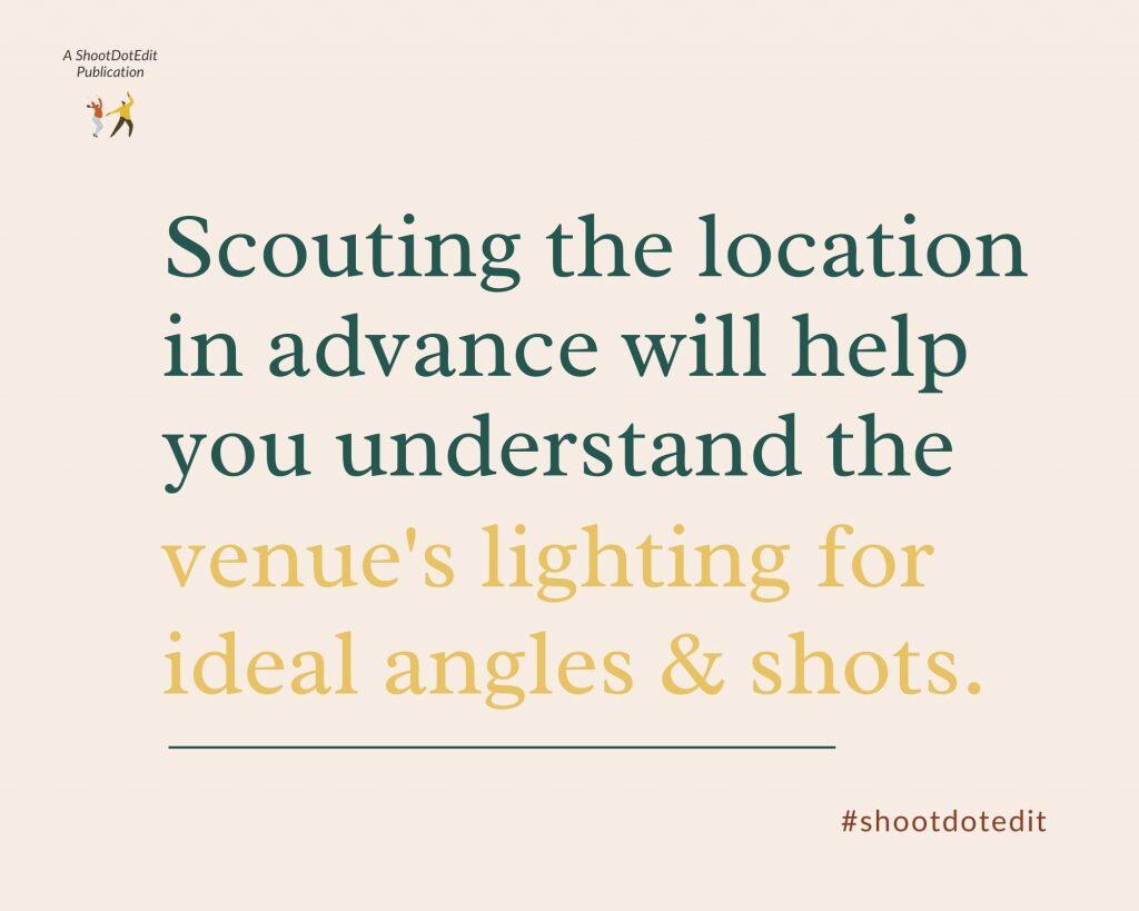 Infographic stating scouting the location in advance will help you understand the venue's lighting for ideal angles and shots