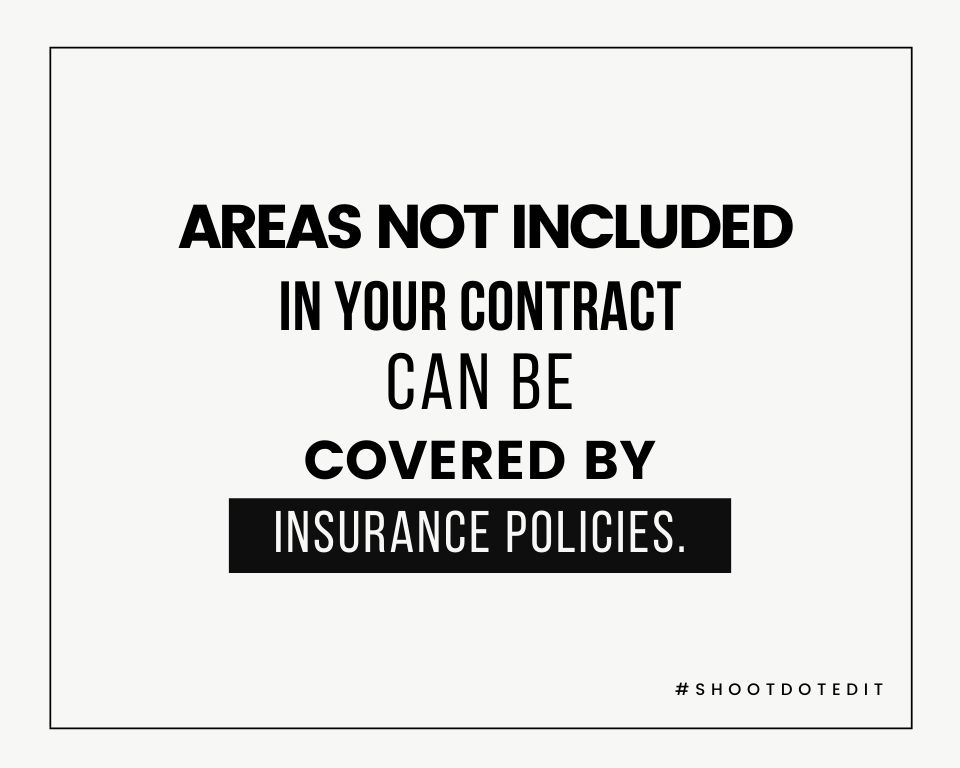 Areas not included in your contract can be covered by insurance policies