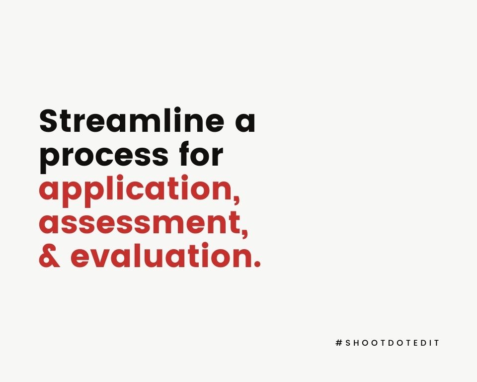 Infographic stating streamline a process for application, assessment, and evaluation