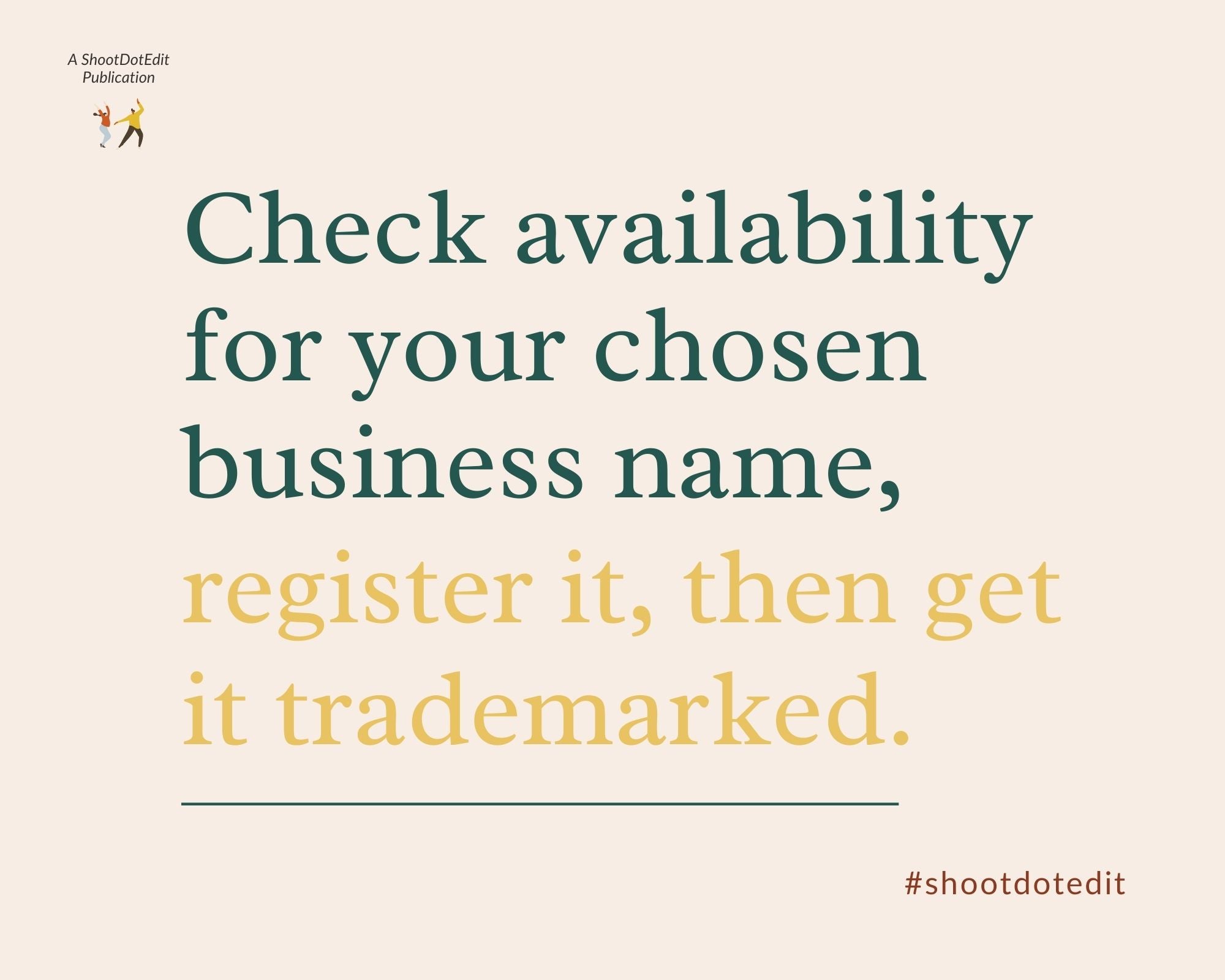 Infographic stating check availability for your chosen business name, register it, then get it trademarked