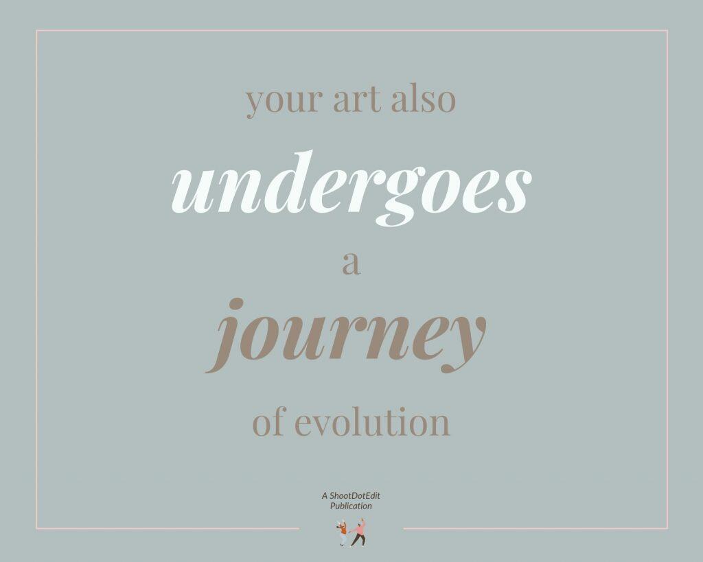 Infographic stating your art also undergoes a journey of evolution