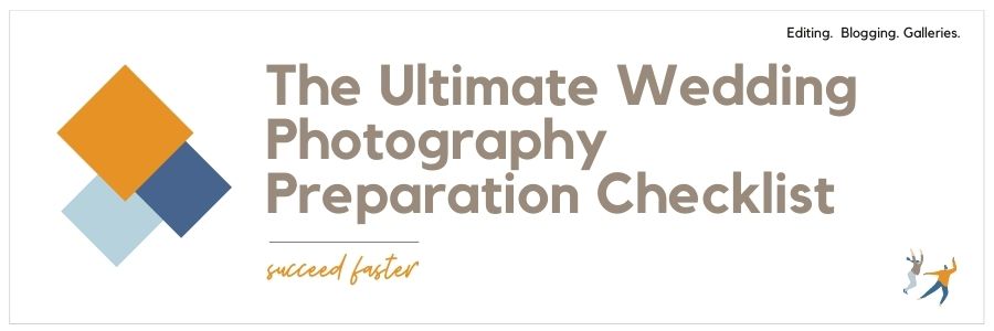 The Ultimate Wedding Photography Preparation Checklist