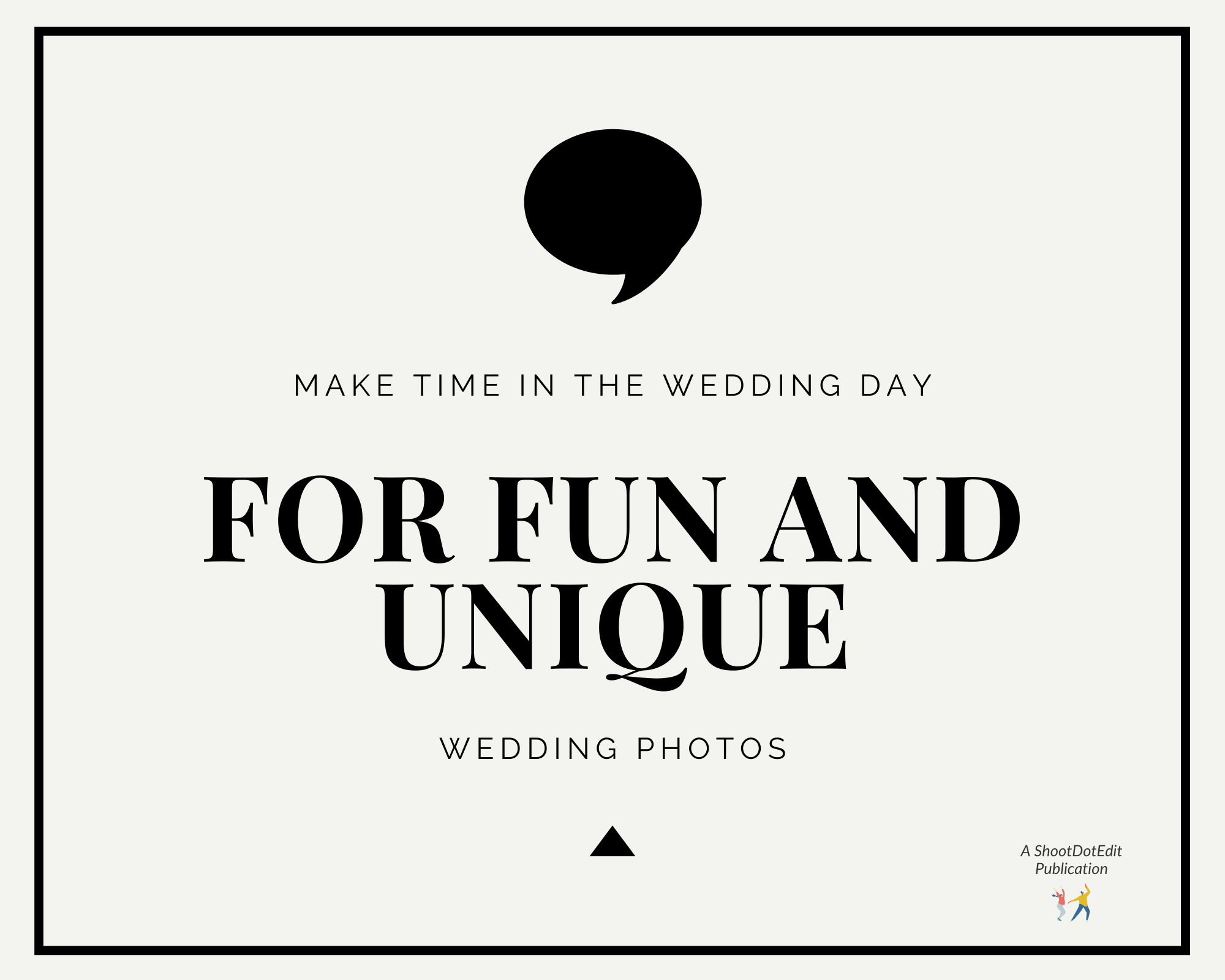 Infographic stating make time in the wedding day for fun and unique wedding photos