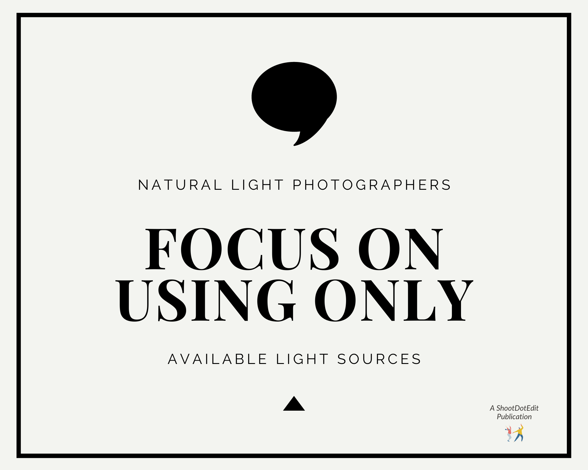 Infographic stating natural light photographers focus on using only available light sources