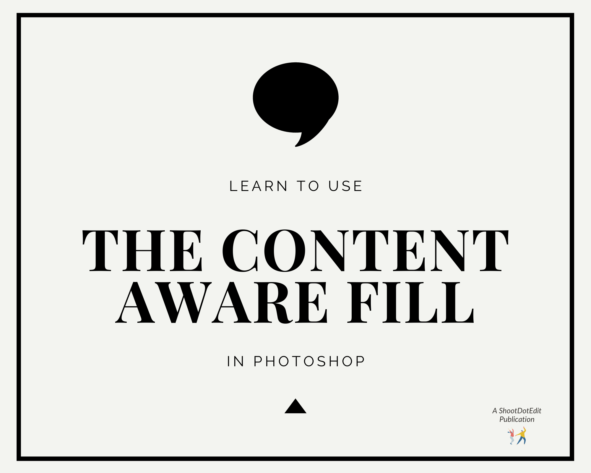 Infographic stating learn to use the content aware fill in photoshop