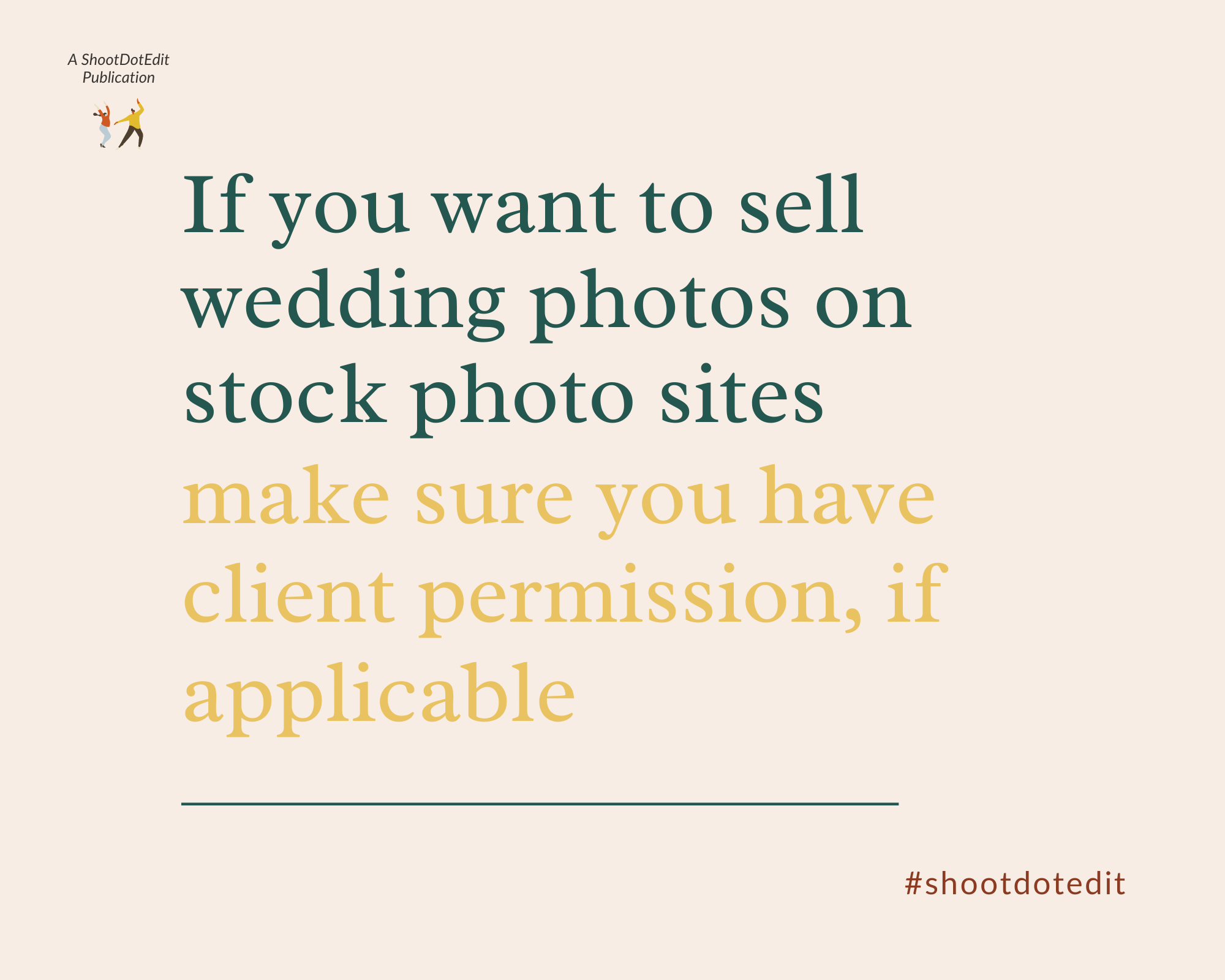 Infographic stating if you want to sell wedding photos on stock photo sites make sure you have client permission if applicable