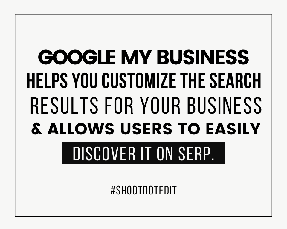 Infographic stating Google My Business helps you customize the search results for your business and allows users to easily discover it on SERP