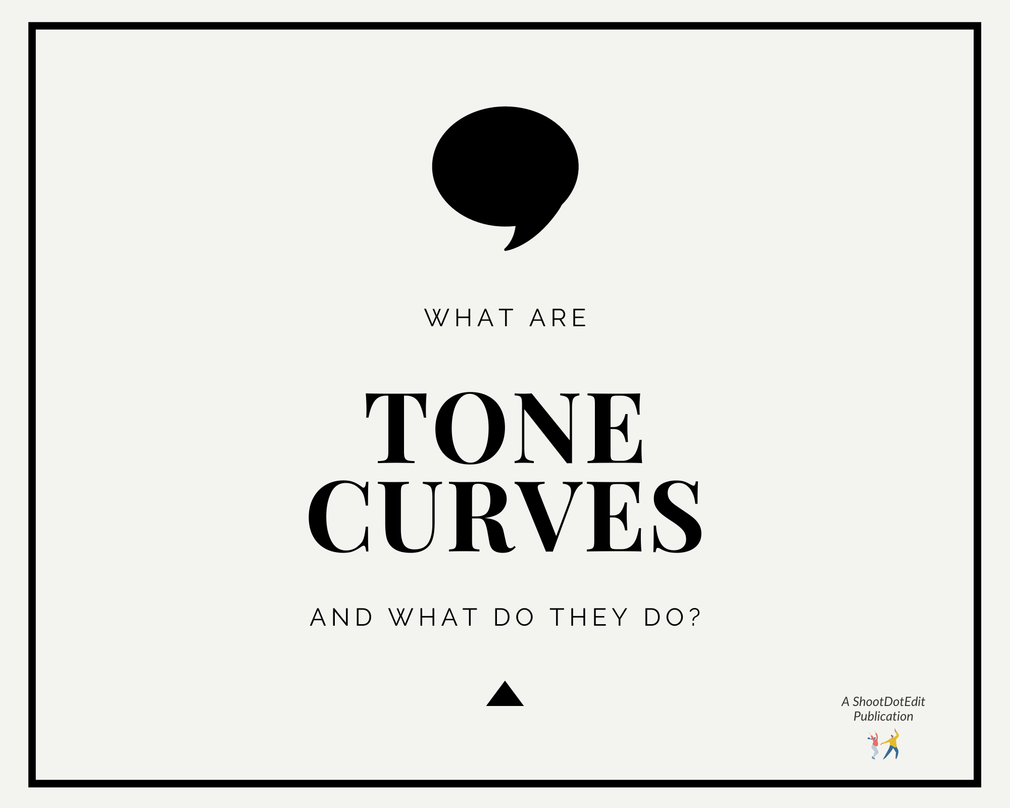 Infographic stating what are tone curves in Lightroom and what do they do