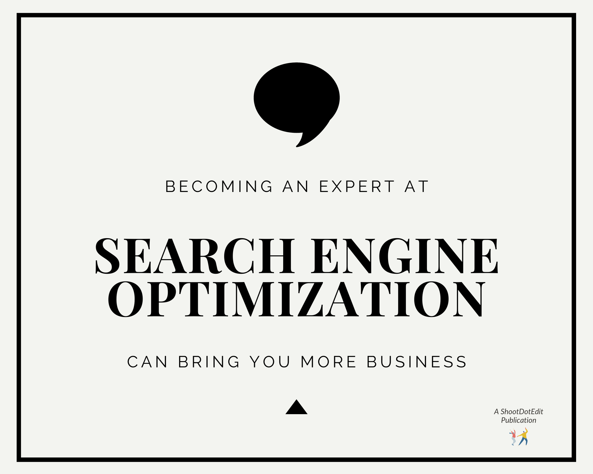 Infographic stating becoming an expert at search engine optimization can bring you more business