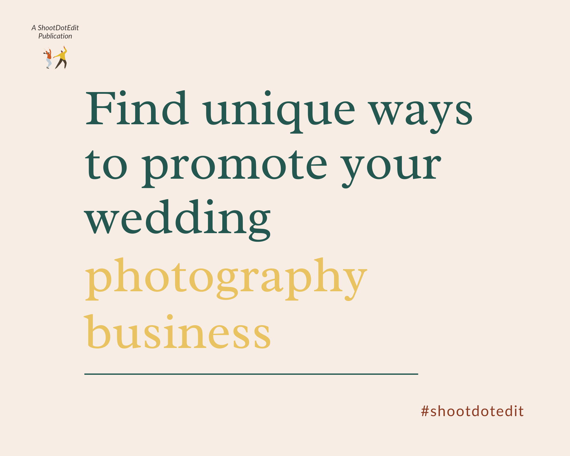 Infographic stating find unique ways to promote your wedding photography business