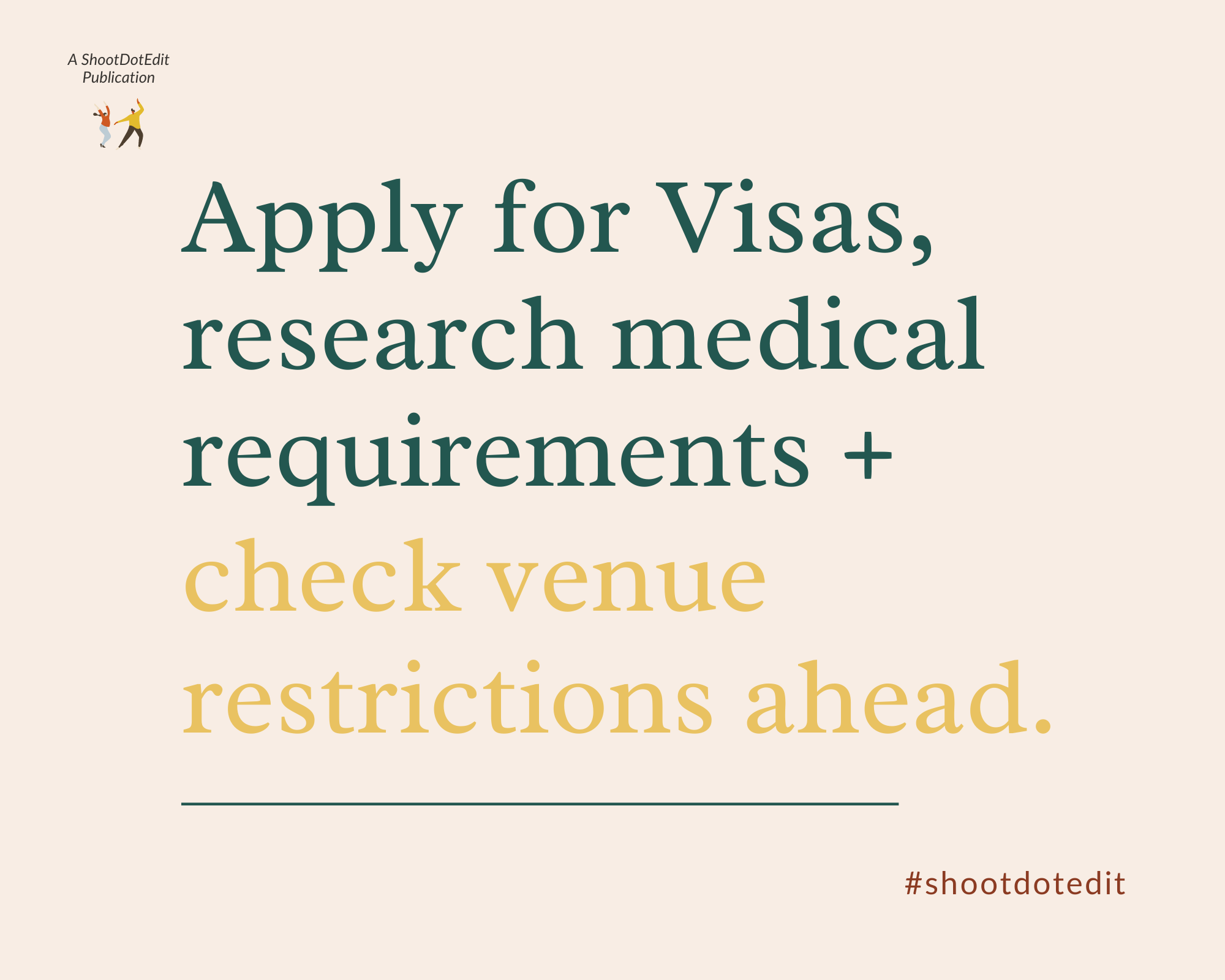 Infographic stating apply for visas, research medical requirements and check venue restrictions ahead