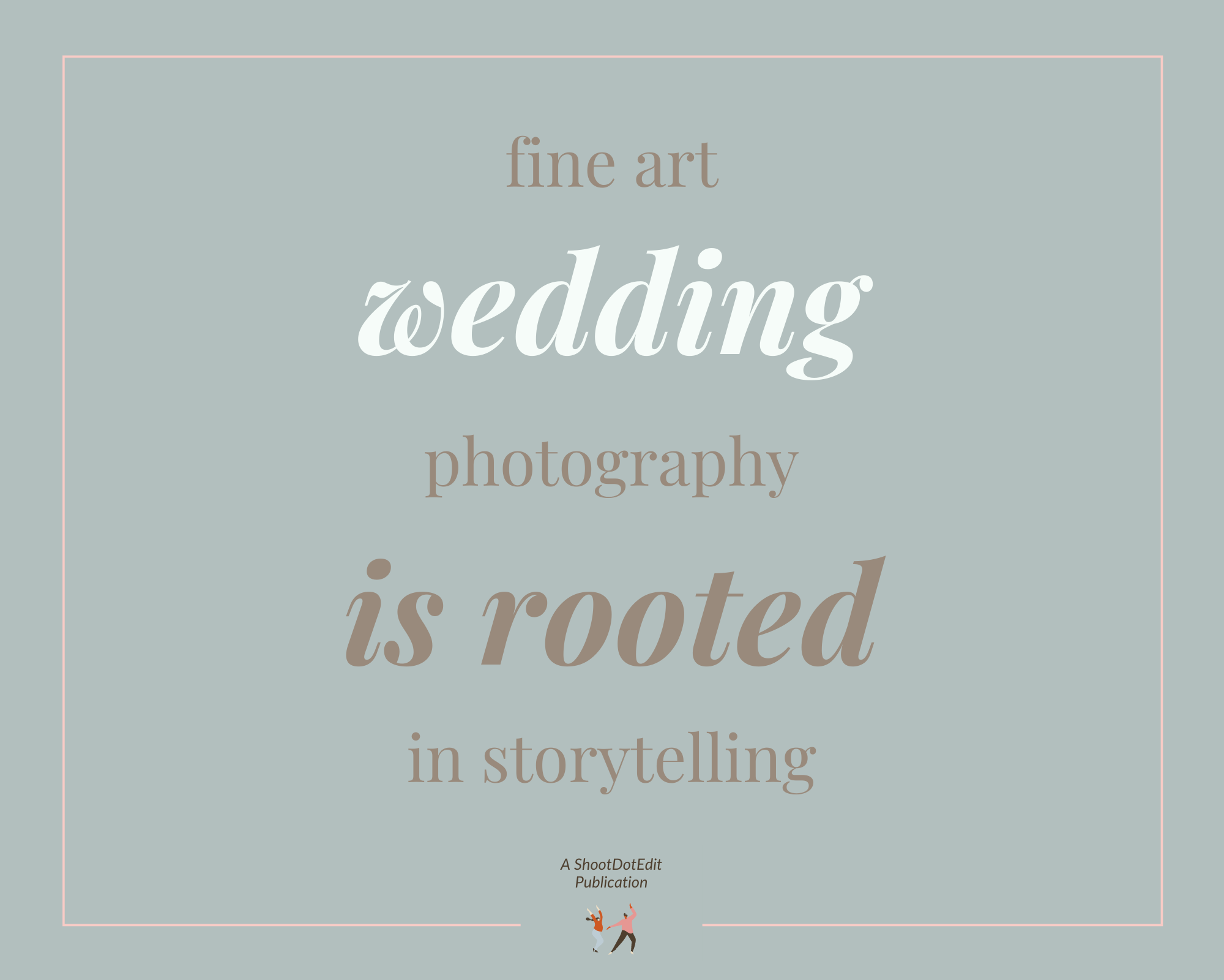 Infographic stating fine art wedding photography is rooted in storytelling