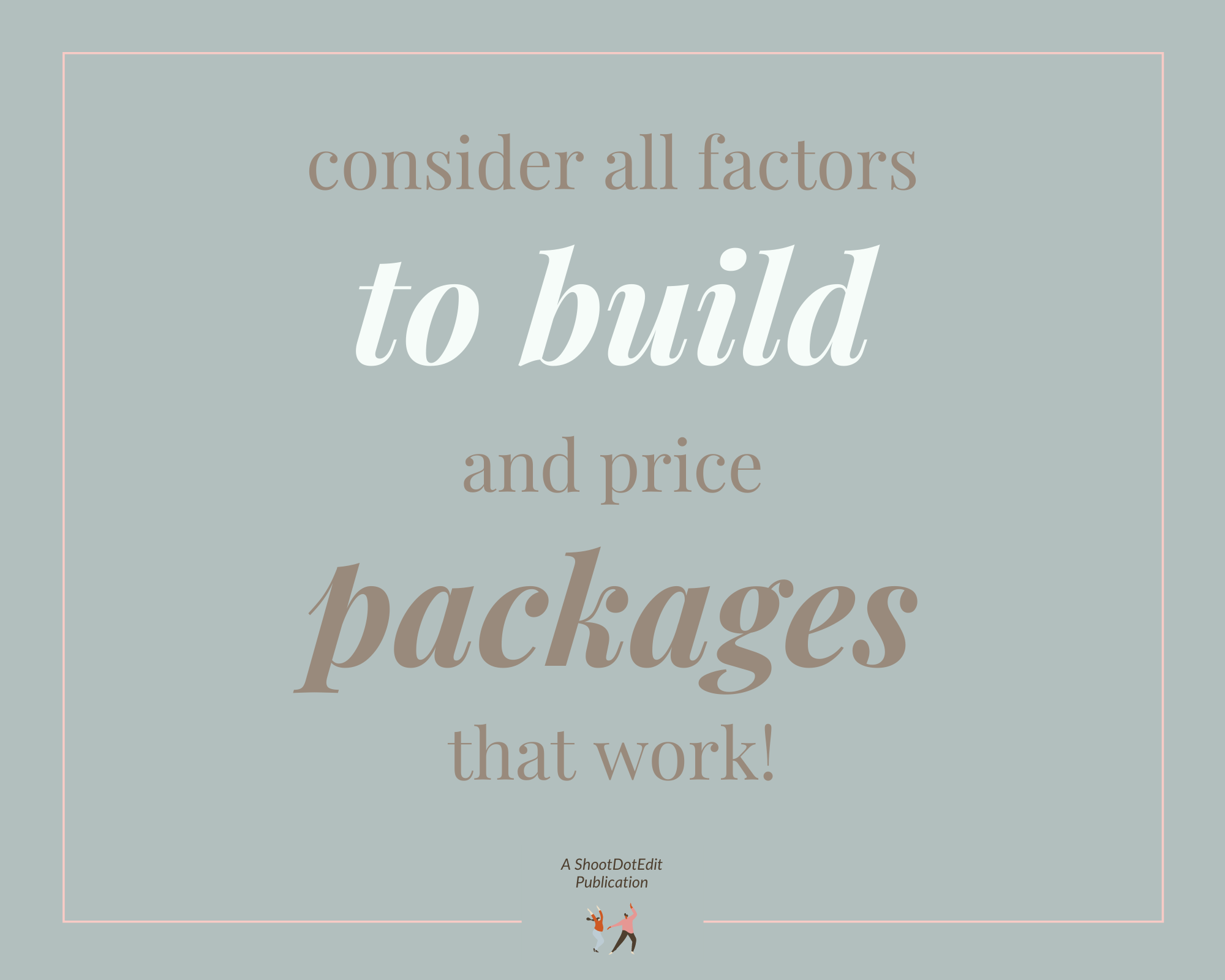 Infographic - Consider all factors to build and price packages that work