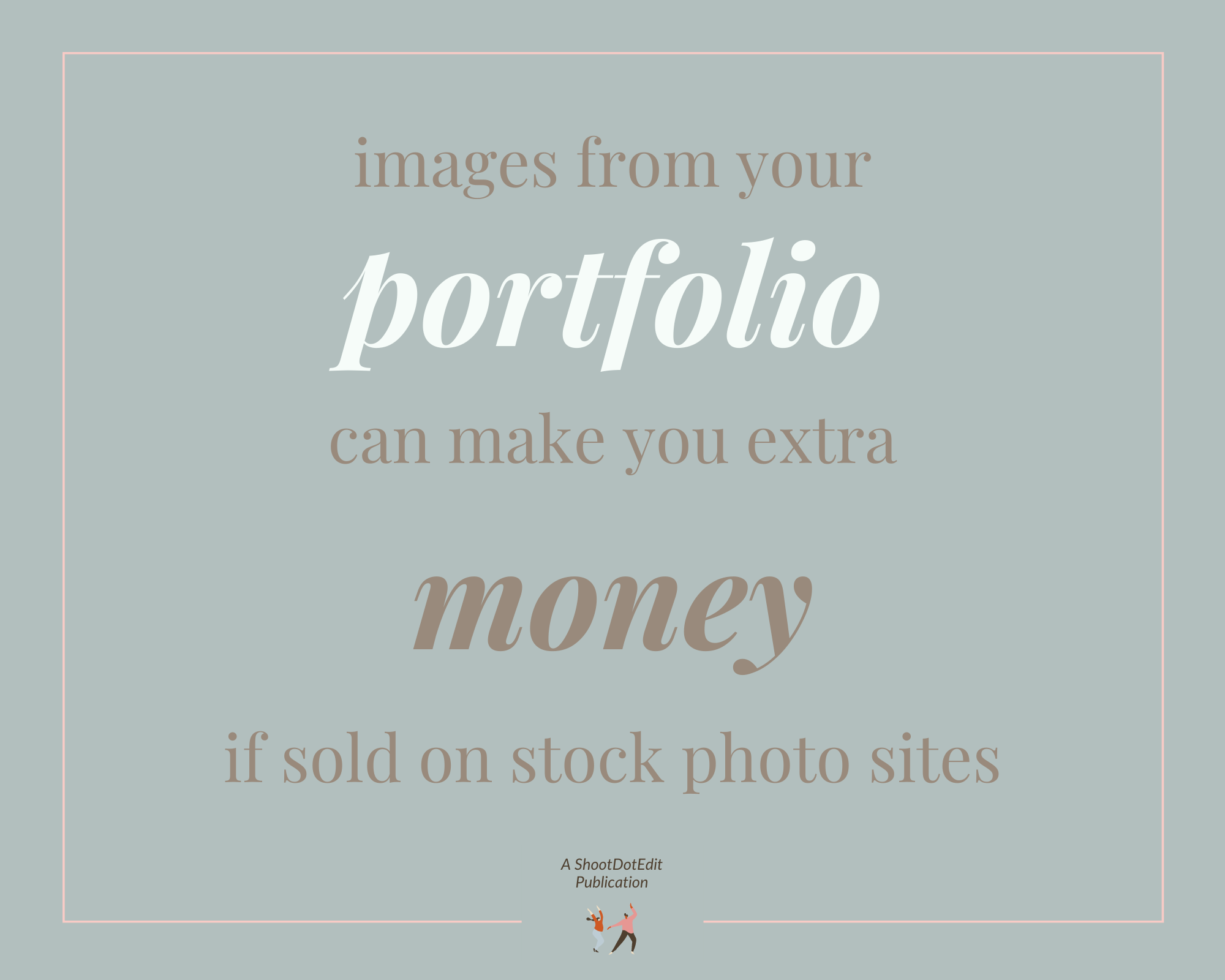 Infographic stating images from your portfolio can make you extra money if sold on stock photo sites