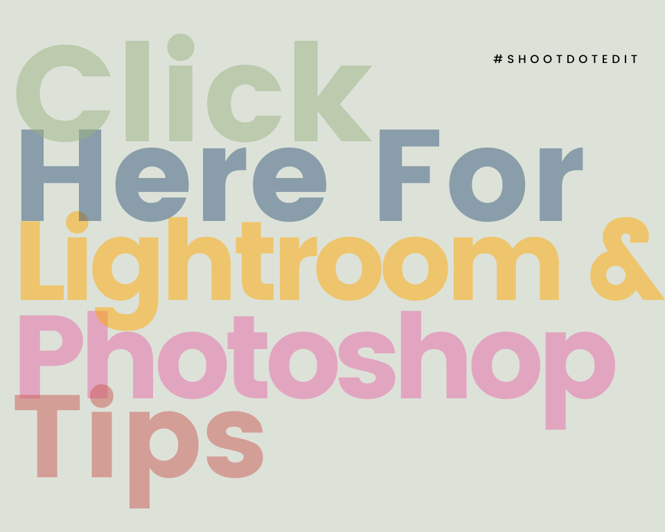 Infographic stating click here for Lightroom and Photoshop Tips