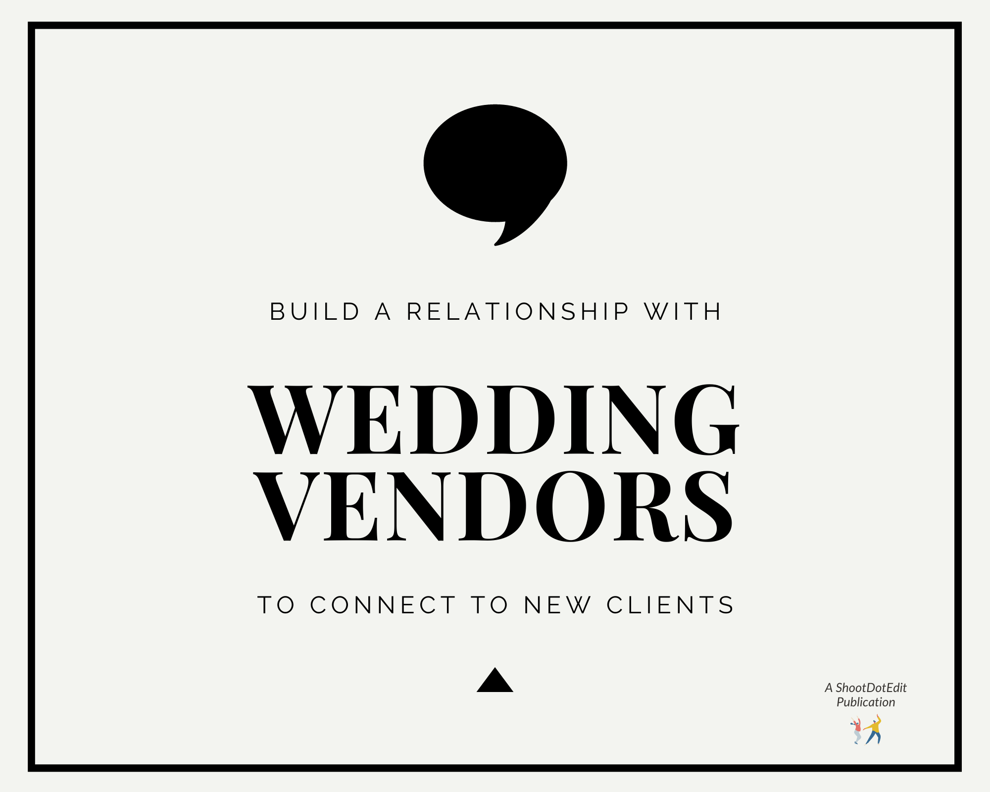 Infographic stating build a relationship with wedding vendors to connect to new clients