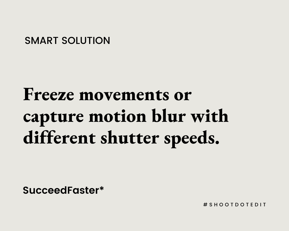 Infographic stating freeze movements or capture motion blur with different shutter speeds