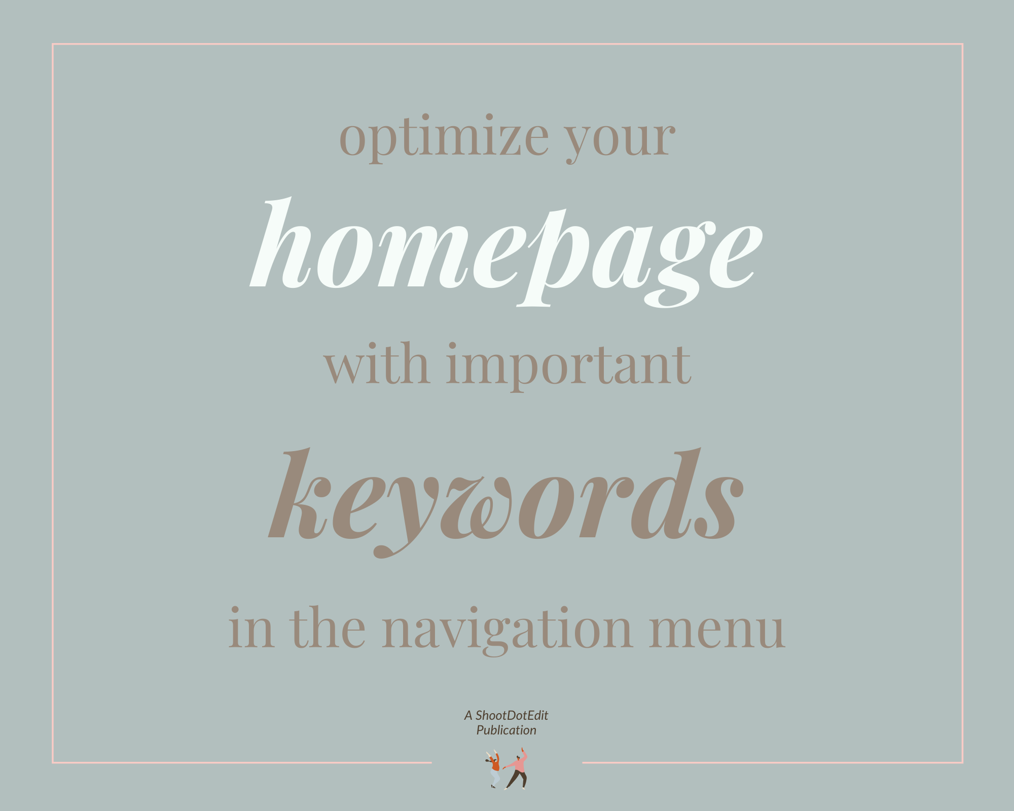 Infographic stating optimize your homepage with important keywords in the navigation menu