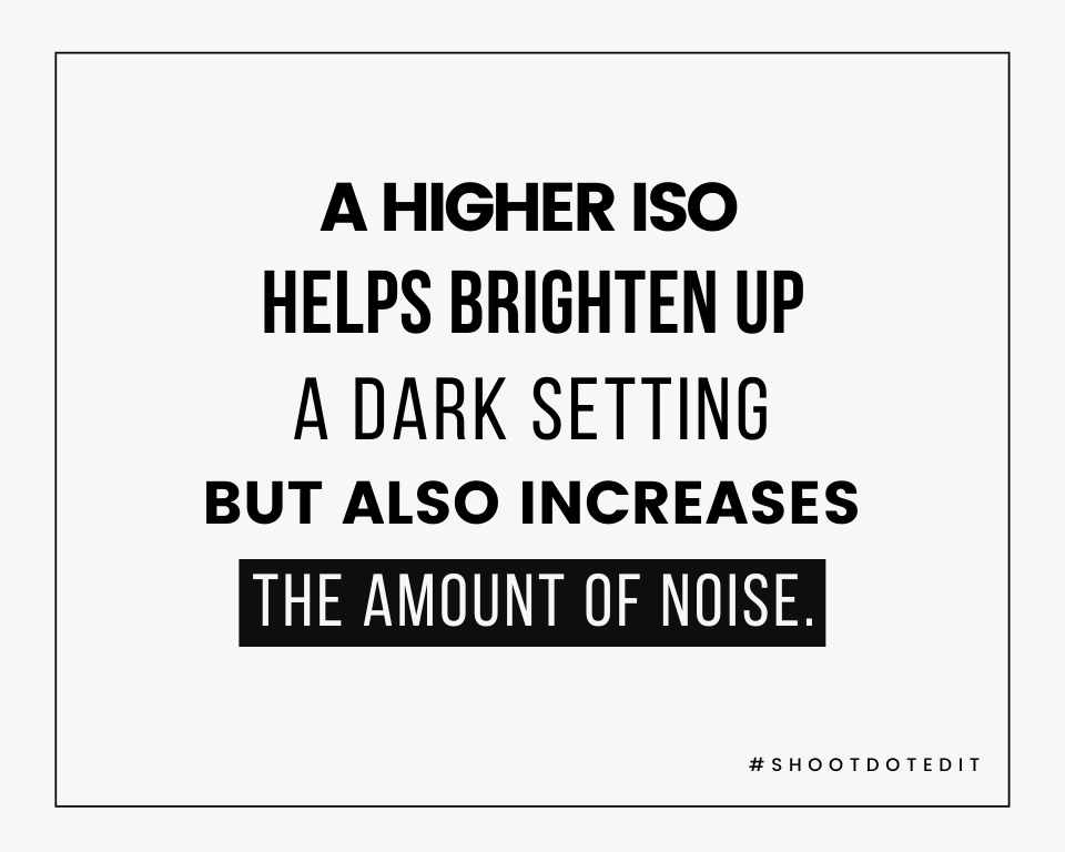 Infographic stating a higher ISO helps brighten up a dark setting but also increases the amount of noise 