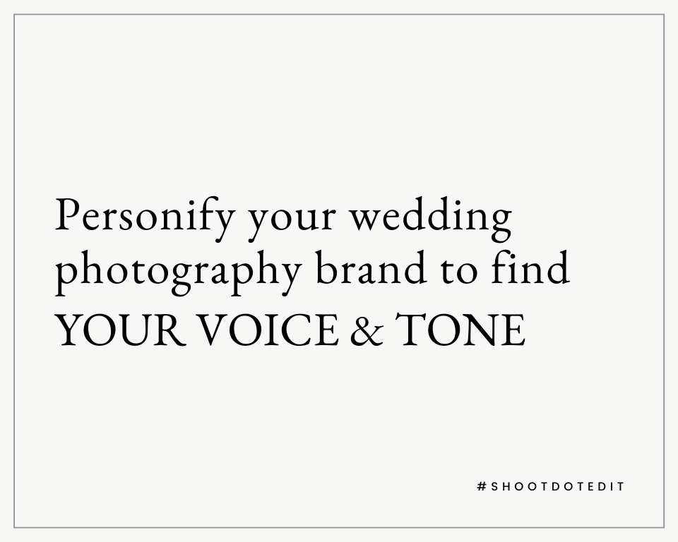 Infographic stating personify your wedding photography brand to find your voice and tone