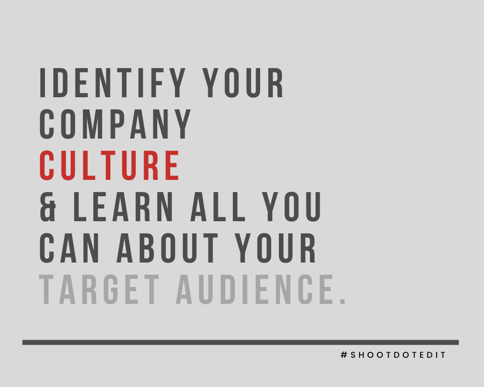 Infographic stating identify your company culture and learn all you can about your target audience