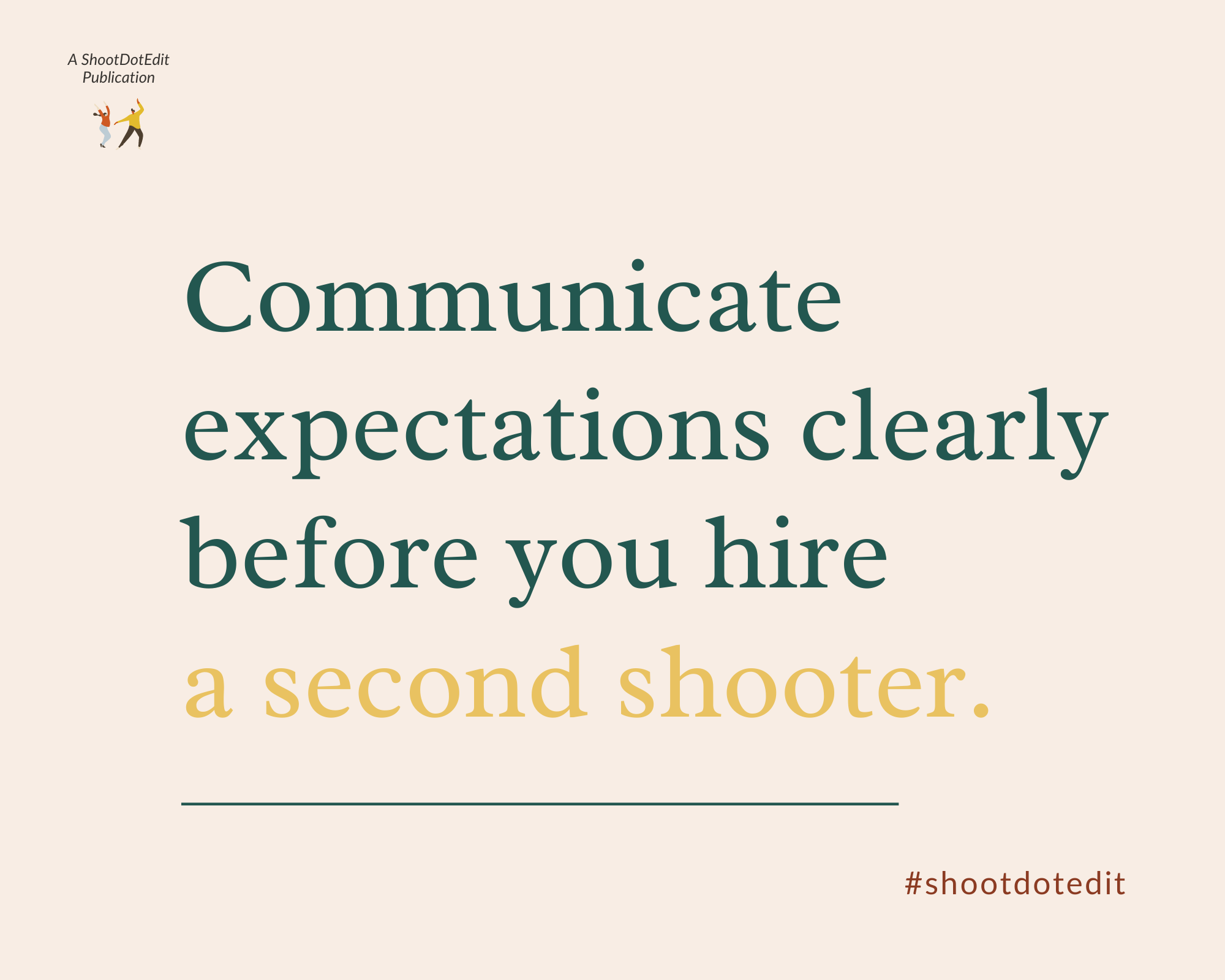 Infographic stating communicate expectations clearly before you hire a second shooter