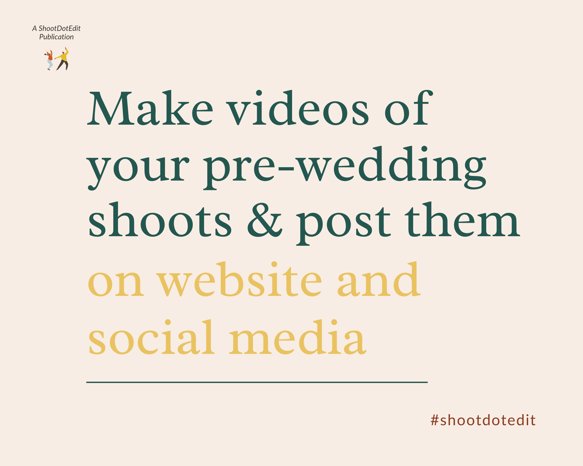 Infographic stating make videos of your pre-wedding shoots and post them on website and social media