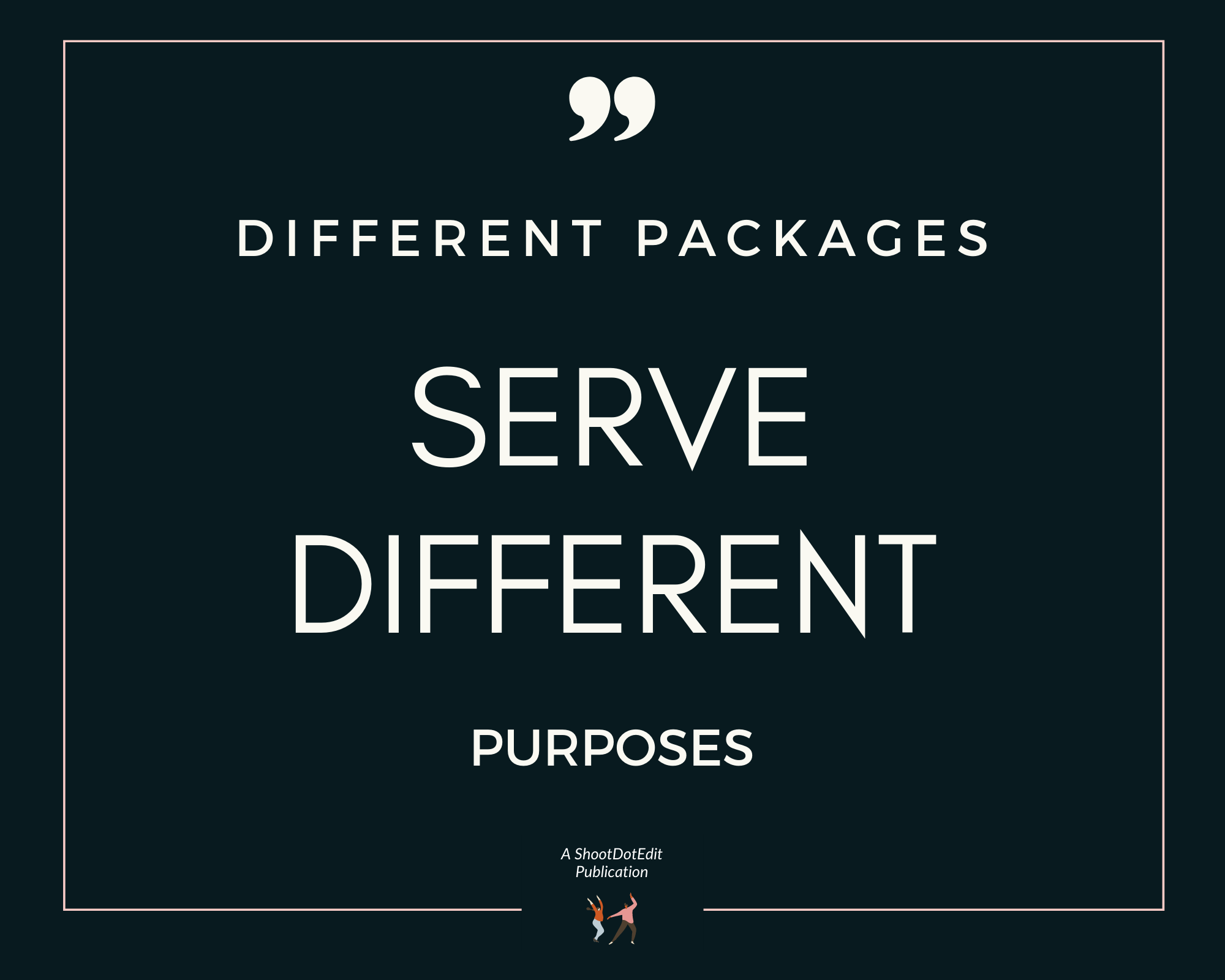 Infographic - Different packages serve different purposes