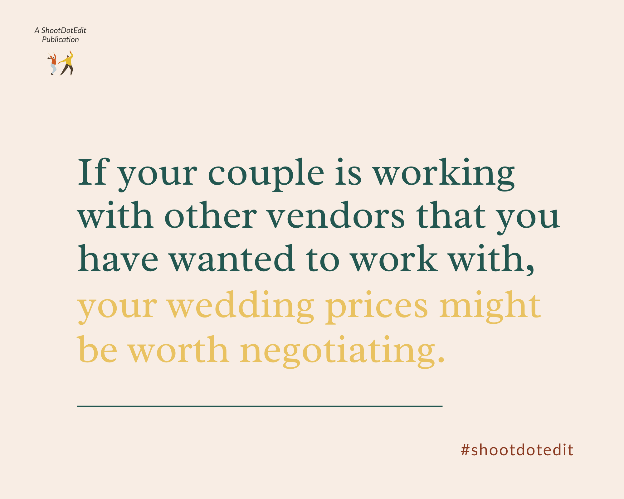 Infographic stating if your couple is working with other vendors that you have wanted to work with, your wedding prices might be worth negotiating