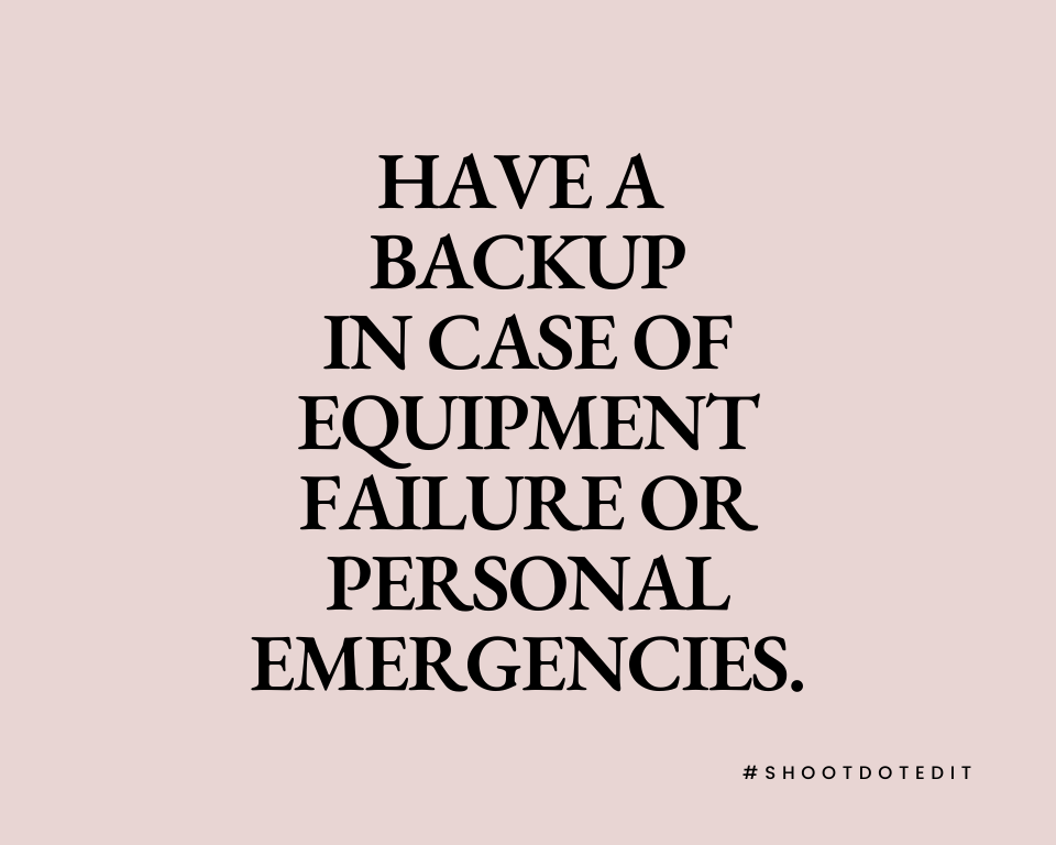 Infographic stating have a backup in case of equipment failure or personal emergencies