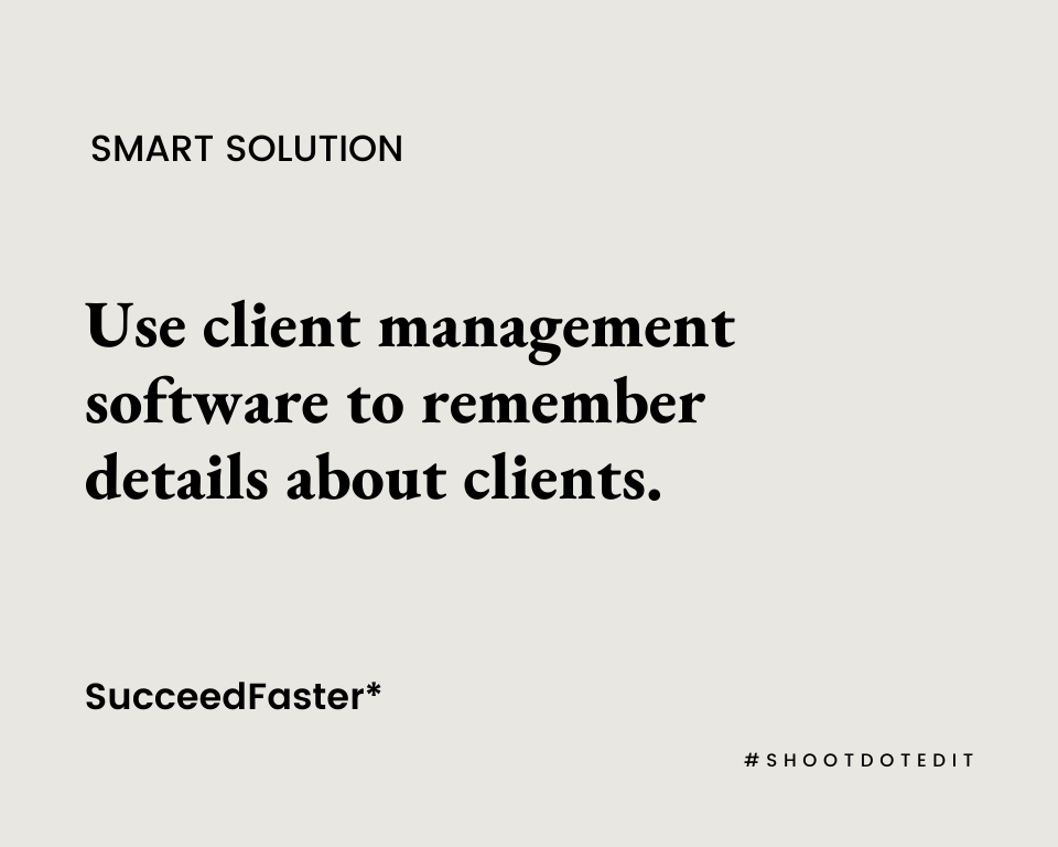 Infographic stating use client management software to remember details about clients