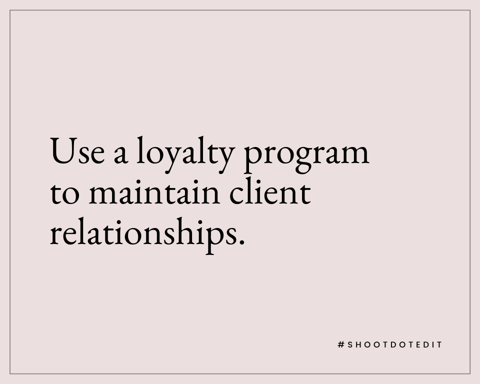 Infographic stating use a loyalty program to maintain client relationships