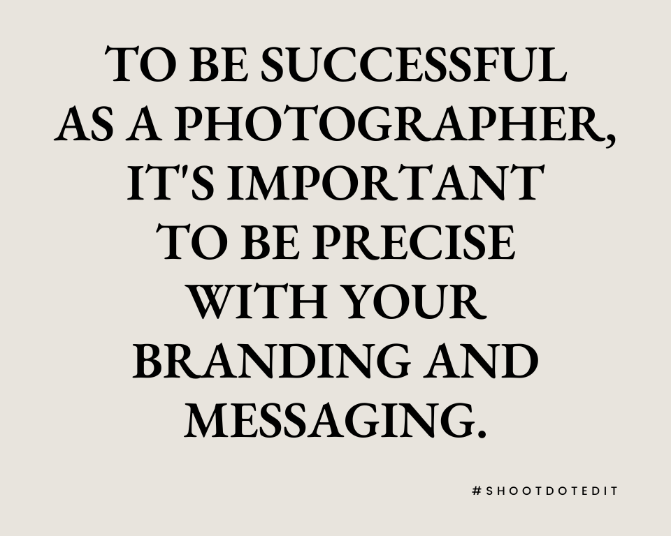 infographic stating to be successful as a photographer it's important to be precise with your branding and messaging