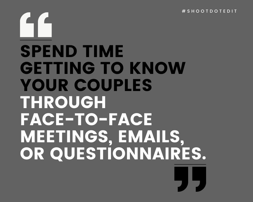 infographic stating spend time getting to know your couples through face-to-face meetings, emails, or questionnaires