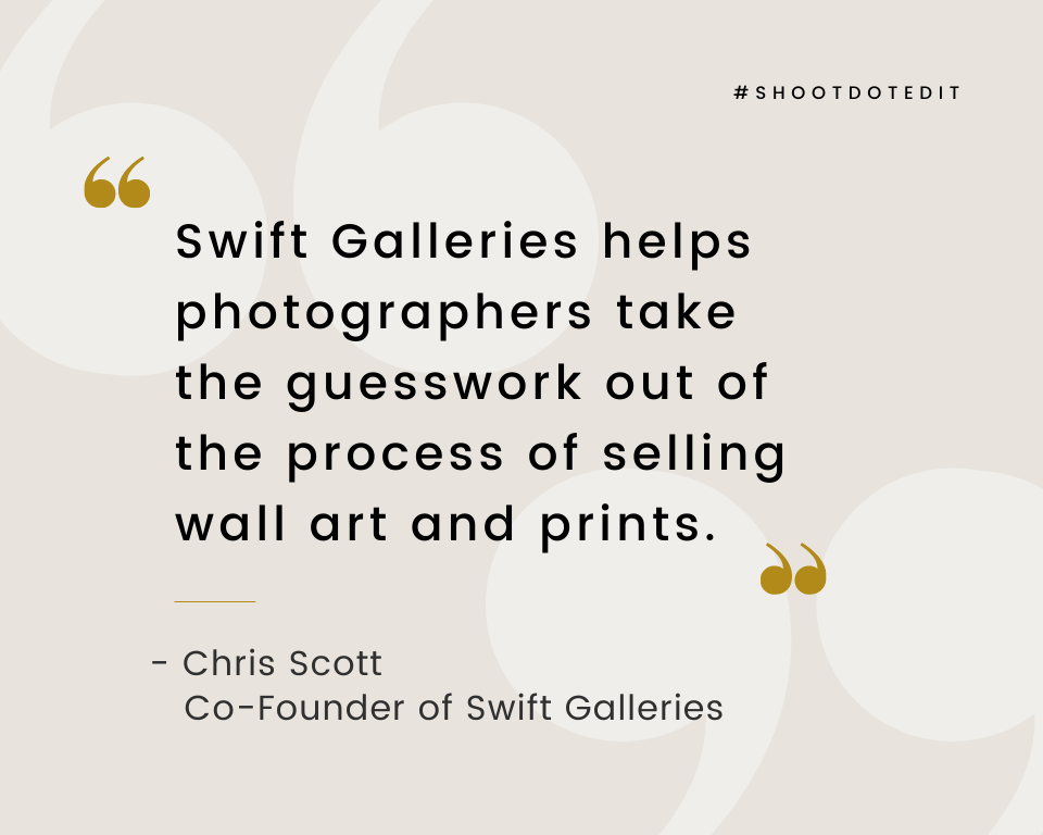 Swift Galleries helps photographers take the guesswork out of the process of selling wall art and prints