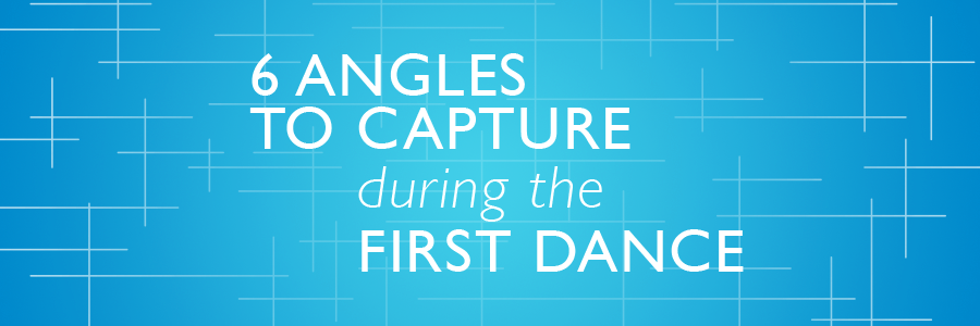 6AnglesFirstDanceBlog_Header