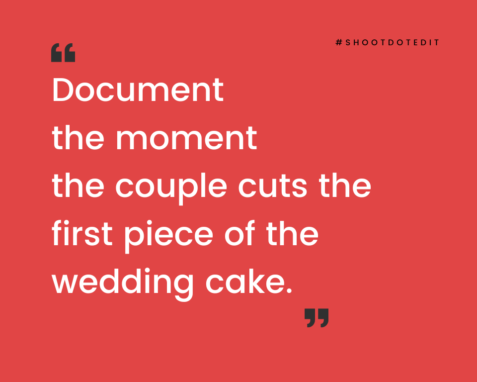 infographic stating document the moment the couple cuts the first piece of the wedding cake