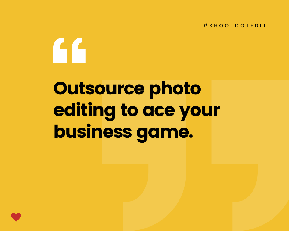 Infographic stating outsource photo editing to ace your business game