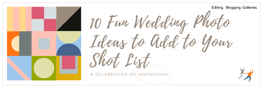 10 Fun Wedding Photo Ideas To Add To Your Shot List