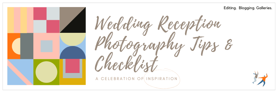 Wedding reception photography tips and checklist