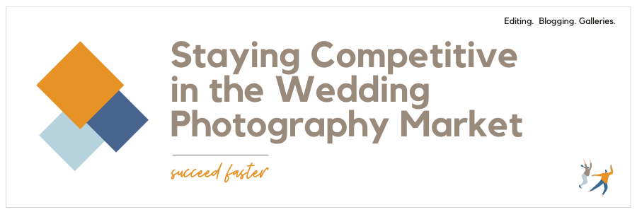 Staying Competitive in the Wedding Photography Market