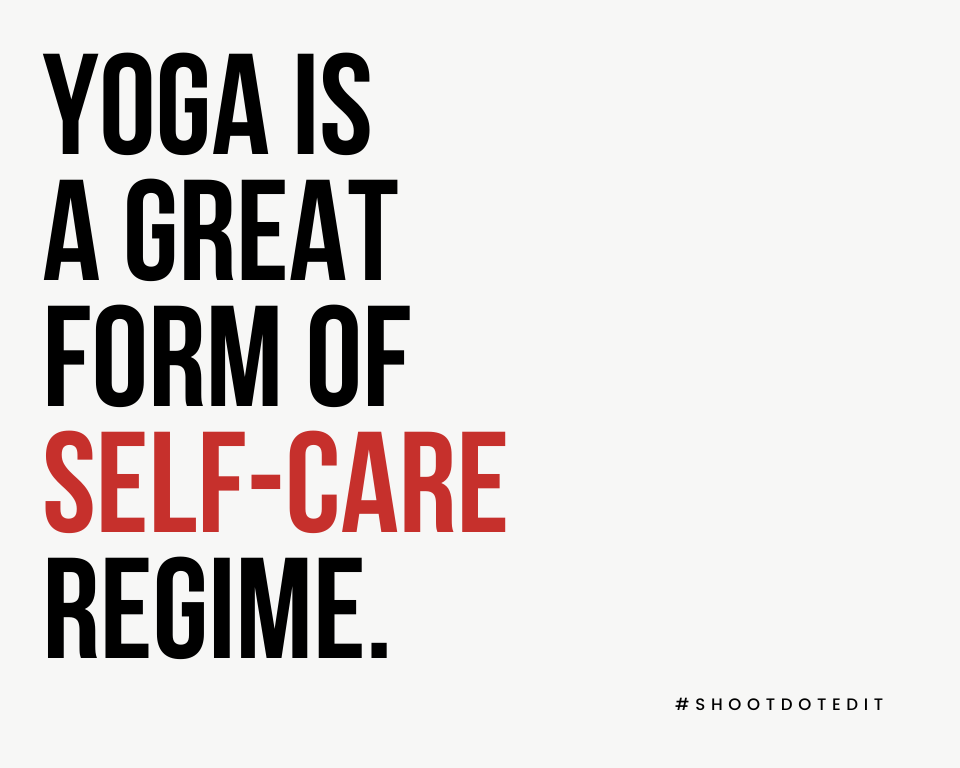 infographic stating yoga is a great form of self-care regime