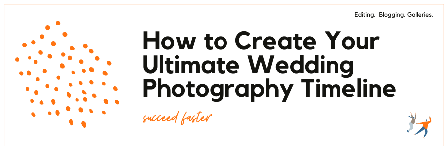 Infographic stating How to Create Your Ultimate Wedding Photography Timeline