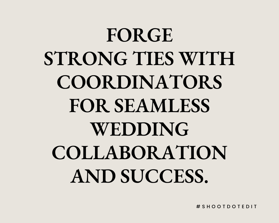 infographic stating forge strong ties with coordinators for seamless wedding collaboration and success