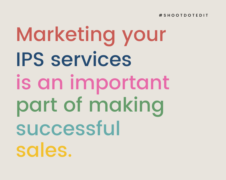 infographic stating marketing your IPS services is an important part of making successful sales