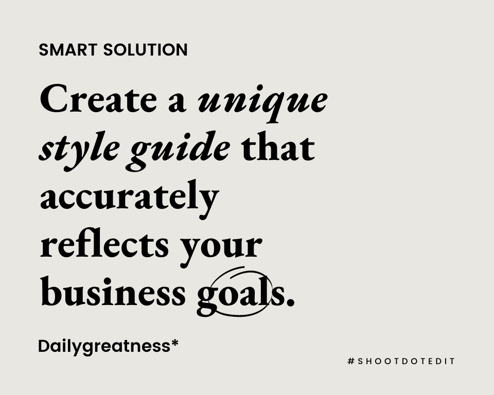 infographic stating create a unique style guide that accurately reflects your business goals