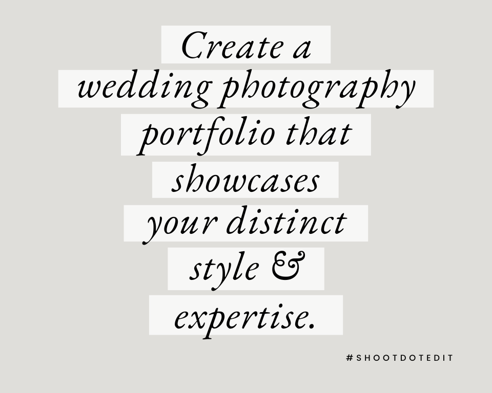 infographic stating create a wedding photography portfolio that showcases your distinct style and expertise