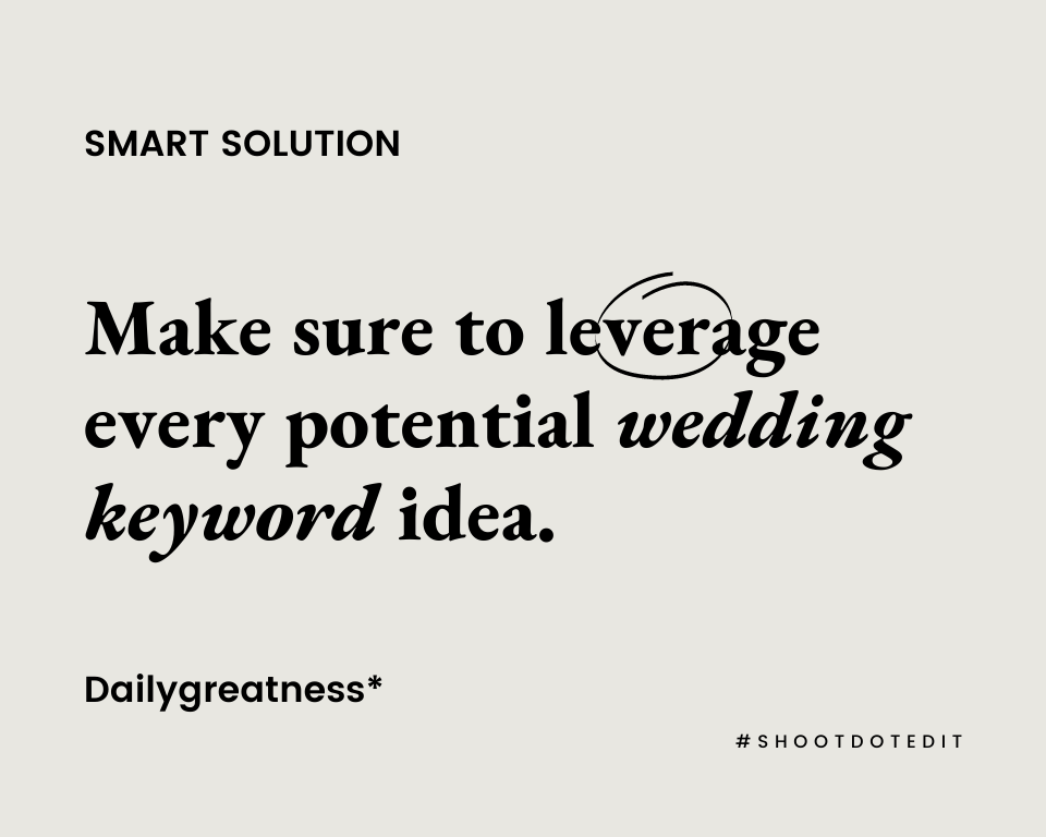 infographic stating make sure to leverage every potential wedding keyword idea